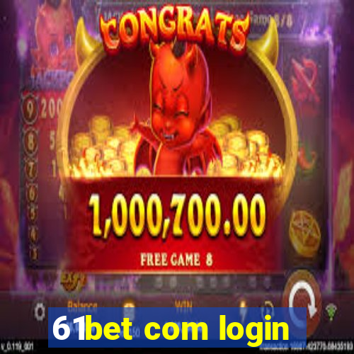 61bet com login